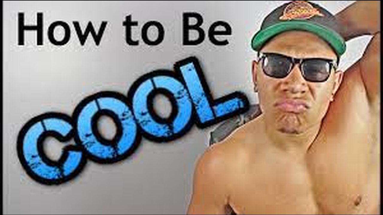 Tutorial how to be cool