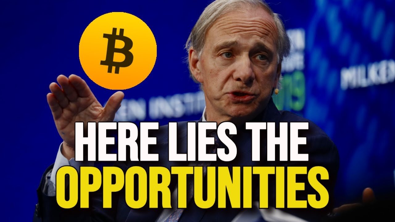 Ray Dalio Bitcoin - This Is Where The Opportunities Are Right Now