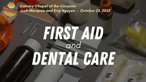 Prepared L.I.F.E. Outreach - "Emergency First Aid and Dental Care" - October 23, 2022