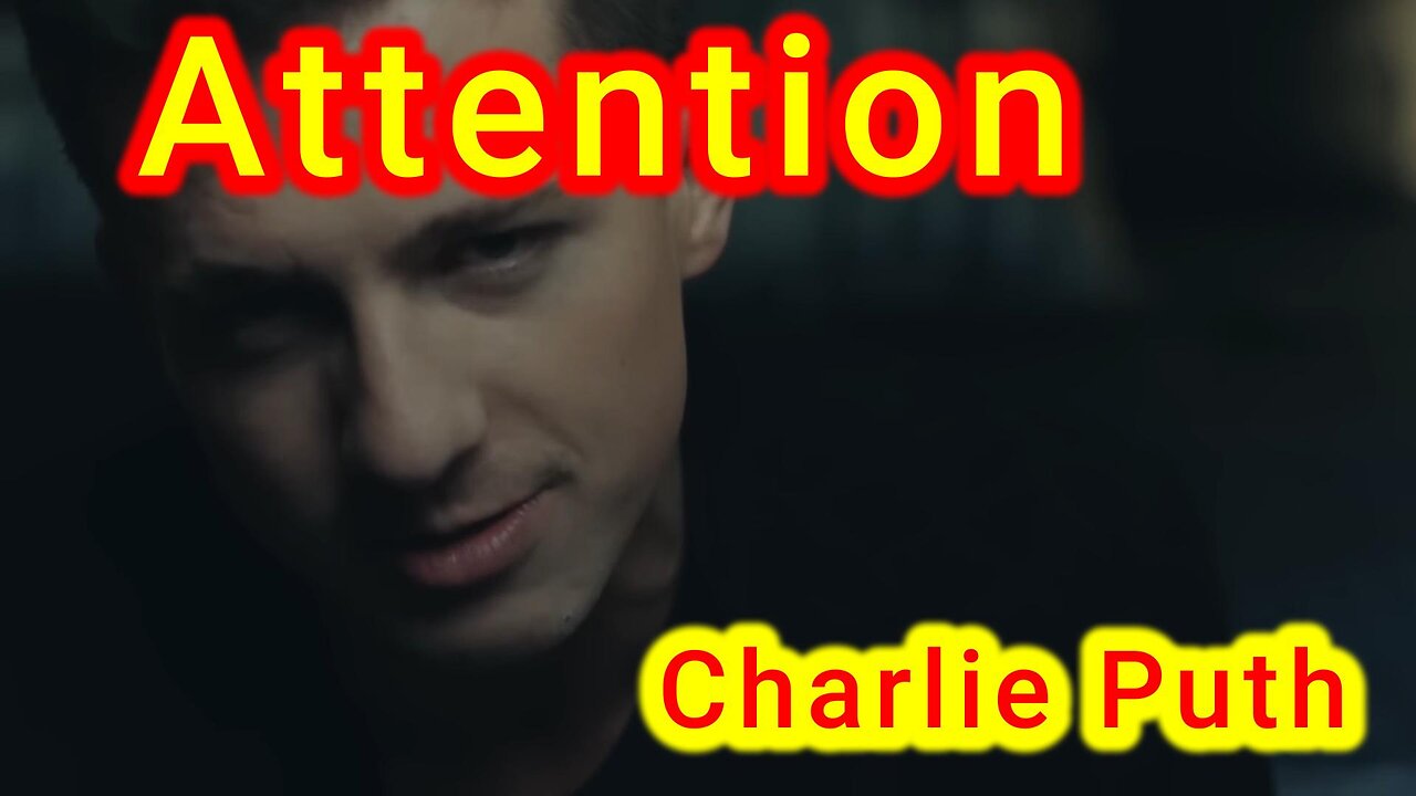 Attention - Charlie Puth