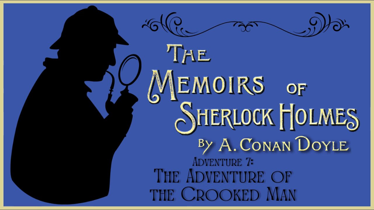 Audio Book: Memoirs of Sherlock Holmes 7 Adventure of the Crooked Man