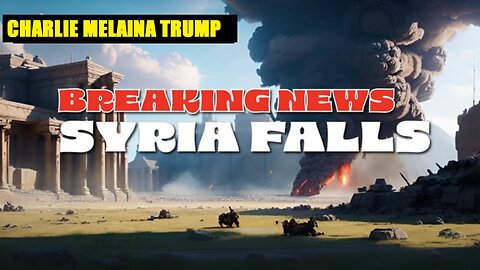 MONKEY WERX EMERGENCY SITREP. SYRIA HAS FALLEN. SGANON, GENE DECODE. CHARLIE MELAINA TRUMP