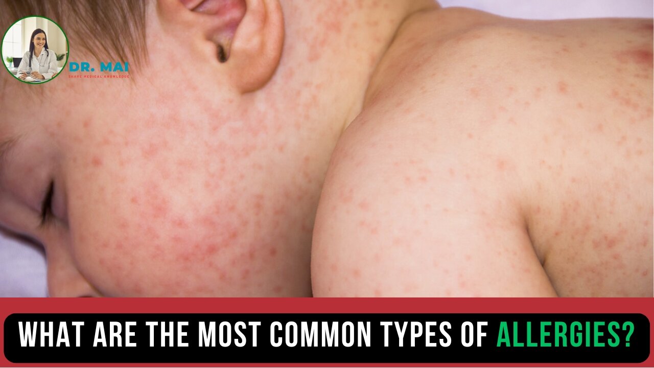 What are the most common types of allergies? | DR. MAI