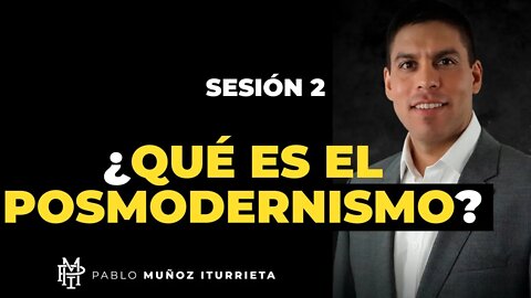 #2 ¿Qué es el postmodernismo?