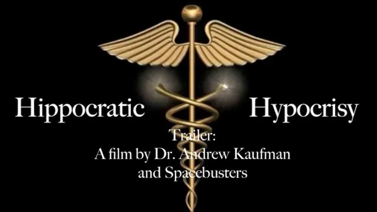 Trailer: Hippocratic Hypocrisy