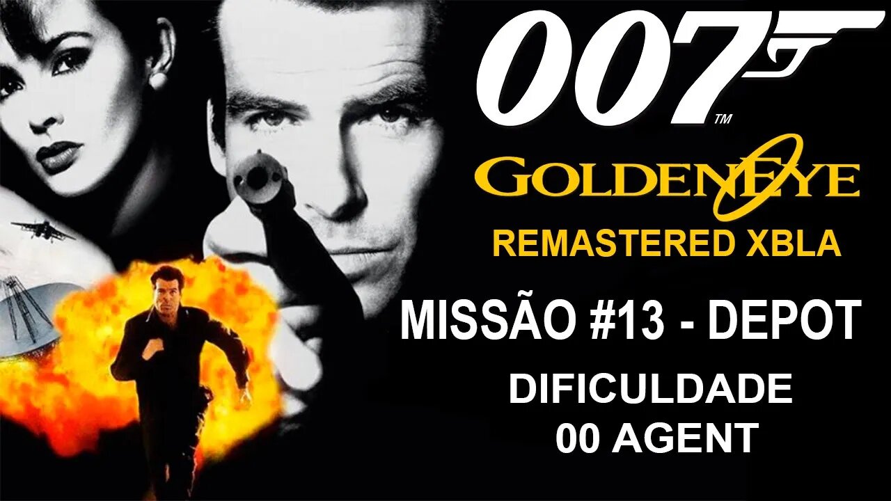 [Xbox 360] - GoldenEye 007 Remastered XBLA (2007) - [Missão 13 - Depot] - Dificuldade 00 Agent