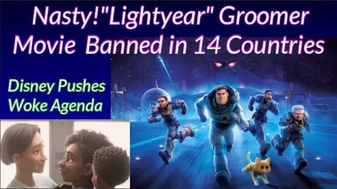 CRINGE! "Lightyear" Movie Bombs, Banned in 14 Countries! Disney Pushes Woke Agenda and Lose Big!