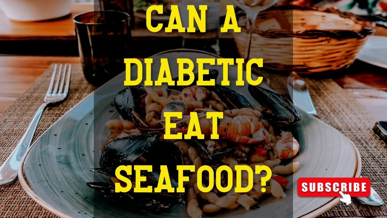 How To Choose Foods That Are Good For You [Can a Diabetic Eat Seafood]