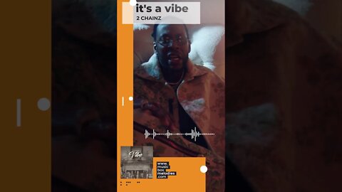 [Music box melodies] - It's a Vibe by 2 Chainz #Shorts