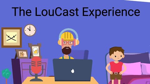 LouCast 7-10-22