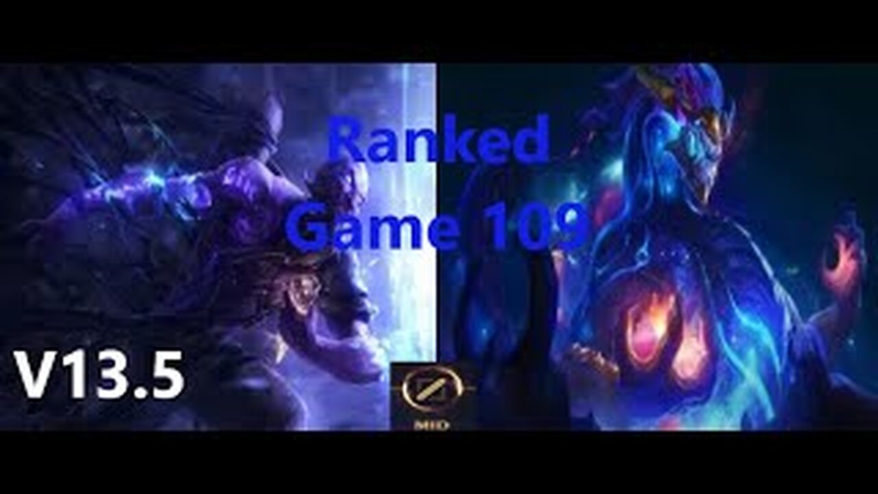 Ranked Game 109 Ryze Vs Aurelion Sol Mid League Of Legends V13.5