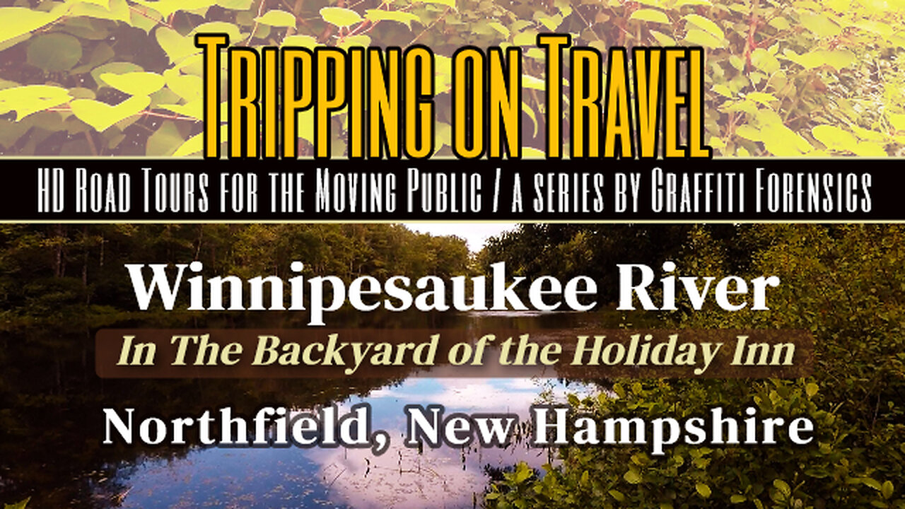 Tripping on Travel: Winnipesaukee River, Northfield, NH