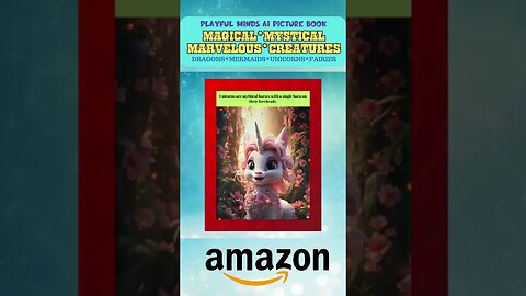 Magical Mystical Marvelous Creatures: AI Picture Book