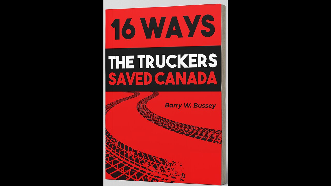 16 Ways The Truckers Saved Canada