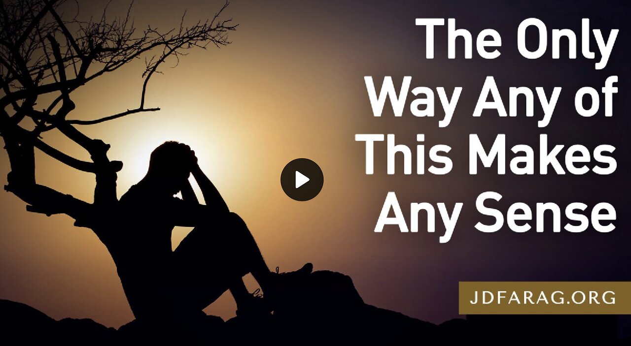 Prophecy Update - Only Way Any of This Makes Any Sense - JD Farag