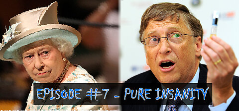 Episode 7 - Pure Insanity
