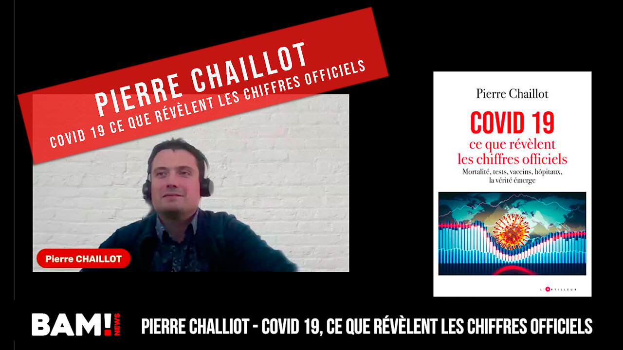 Pierre Chaillot - Covid-19, ce que révèlent les chiffres officiels