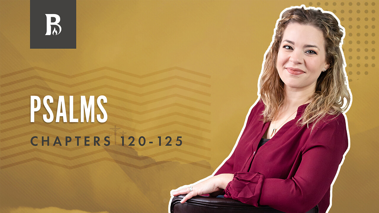 Bible Discovery Psalms 120-125 | Peace and War - June 7, 2023