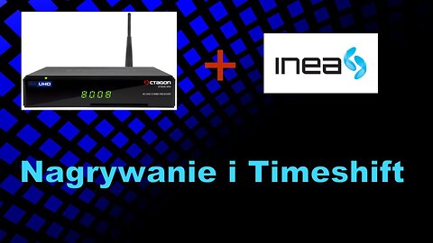 OctagonSF8008m - test nagrywanie i timeshift w INEA