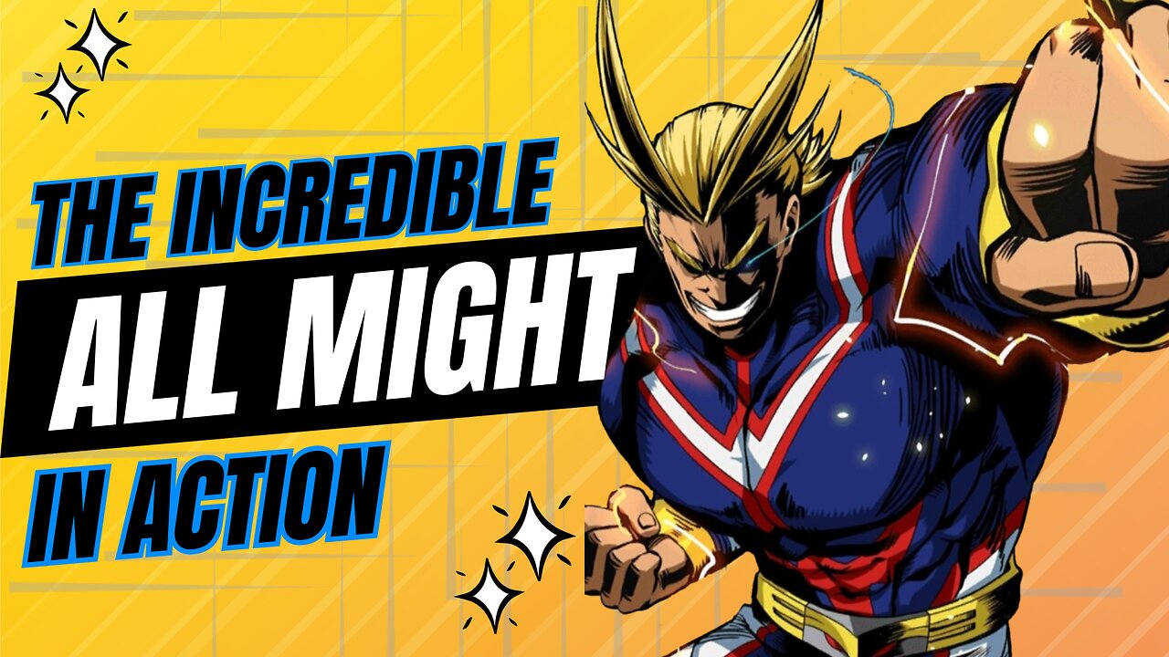 ALL MIGHT! IS UNSTOPPABLE