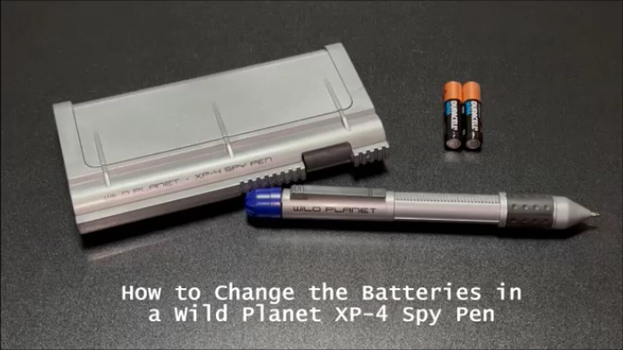 How to Change the Batteries in a Wild Planet XP-4 Spy Pen