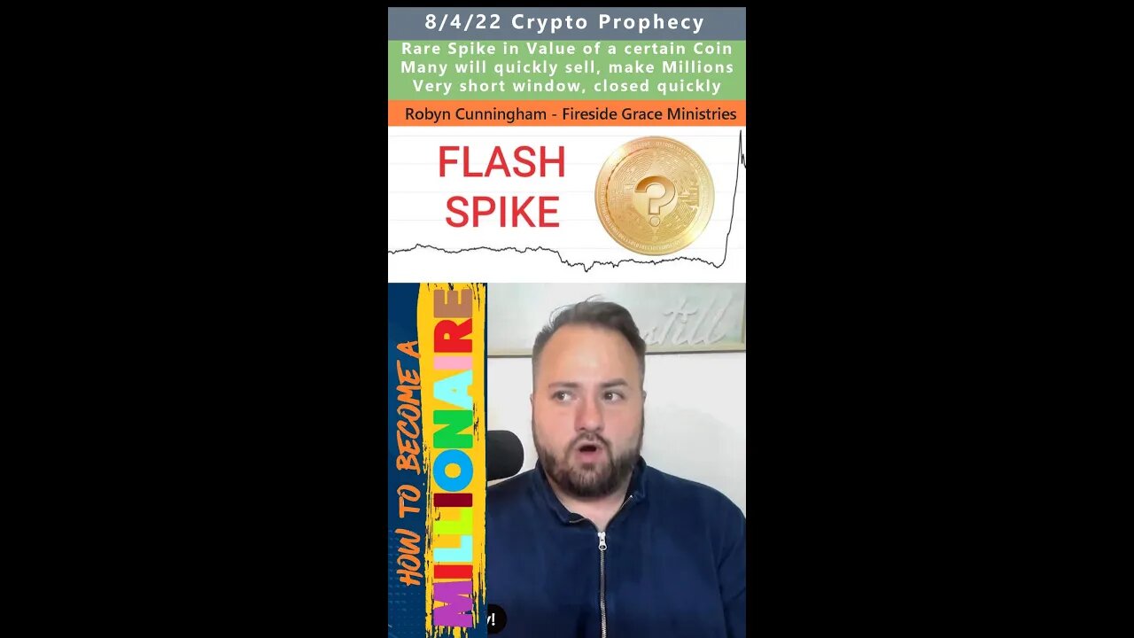 Crypto Flash Spike coming, People make Millions prophecy - Robyn Cunningham 8/4/22