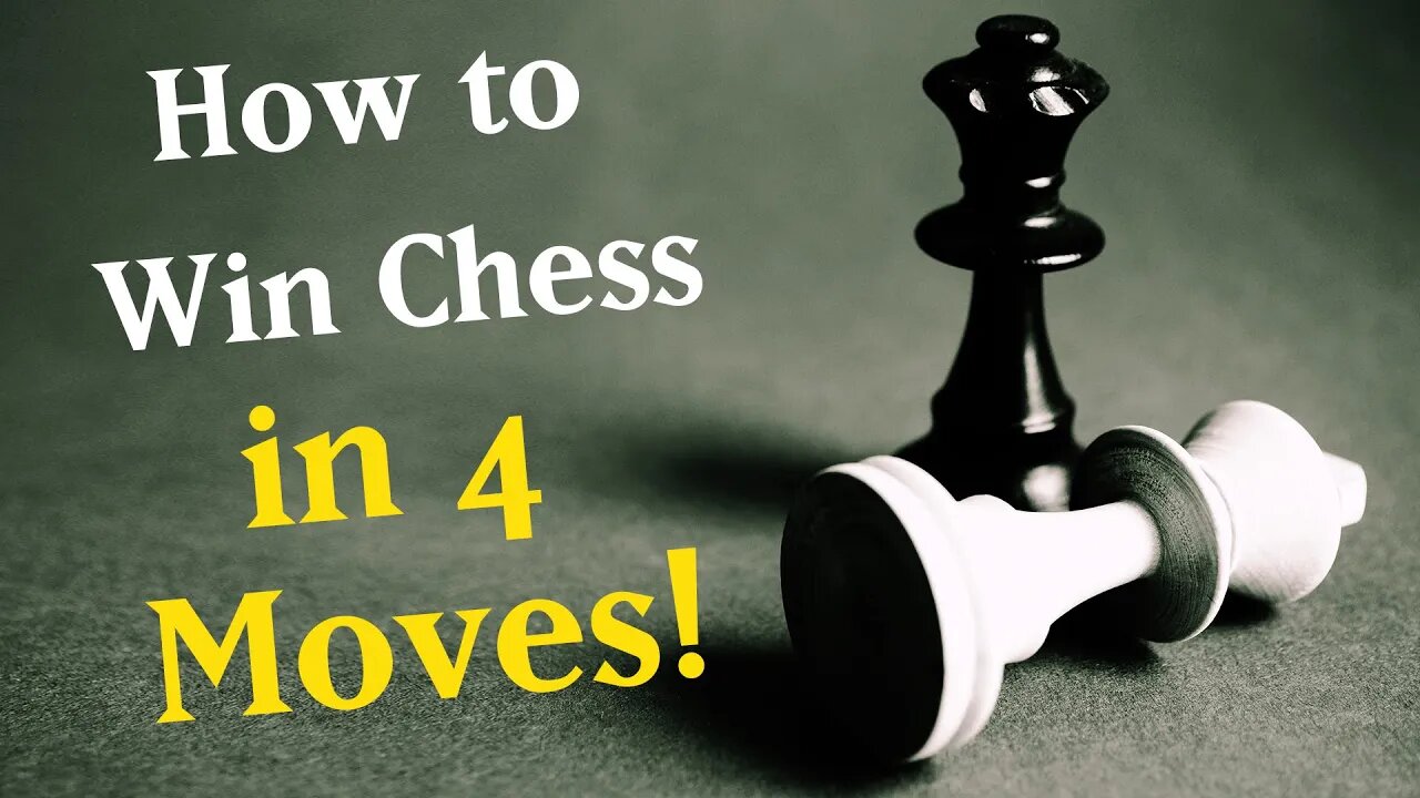 How to win Chess in 4 moves!