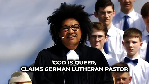 ‘God is Queer,’ Claims German Lutheran Pastor