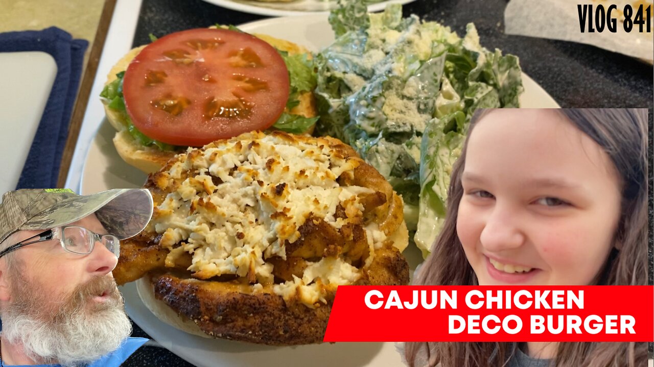 CAJUN CHICKEN DECO BURGER - July 11/23 (VLOG 841) #cookingchicken #chickenburger #chickensandwich