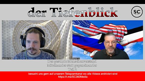 der Tiefenblick - der gesunde Menschenverstand Teil 2