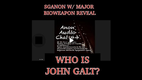 SGANON AUDIO CHAT- MAJOR REVEAL ON THE BIO-WEAPON ATTACK. JGANON, PASCAL NAJADI