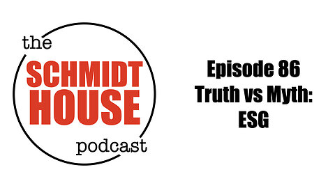 Episode 86 - Truth vs Myth: ESG