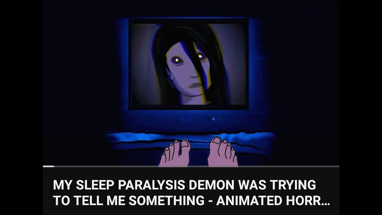 MY SLEEP PARALYSIS DEMON WAS TRYING TO TELL ME SOM