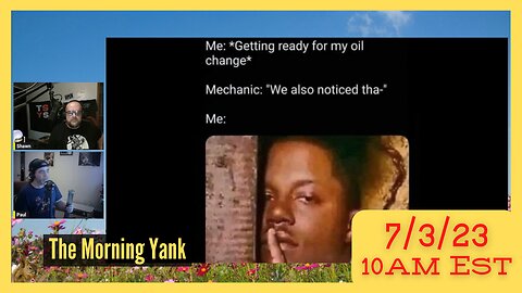 The Morning Yank w/Paul and Shawn 7/3/23