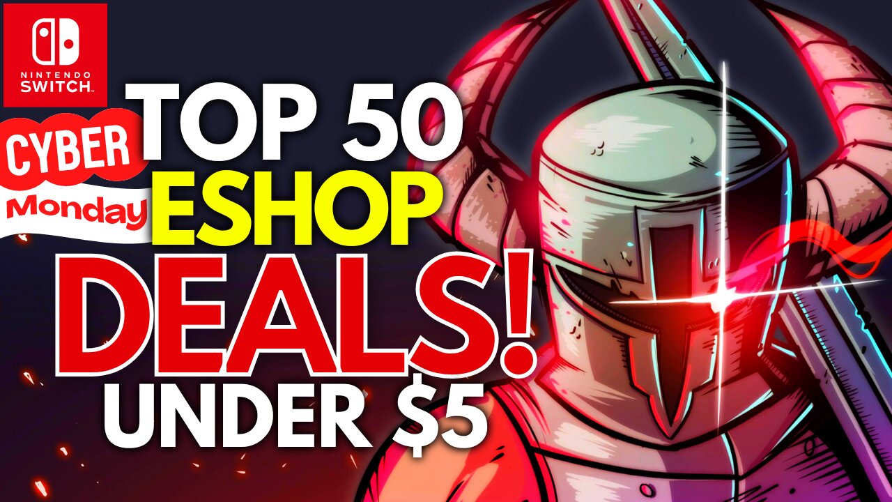 TOP 50 Nintendo Eshop DEALS UNDER $5 Live Now! Black Friday/ Cyber Monday Nintendo Switch Eshop Sale