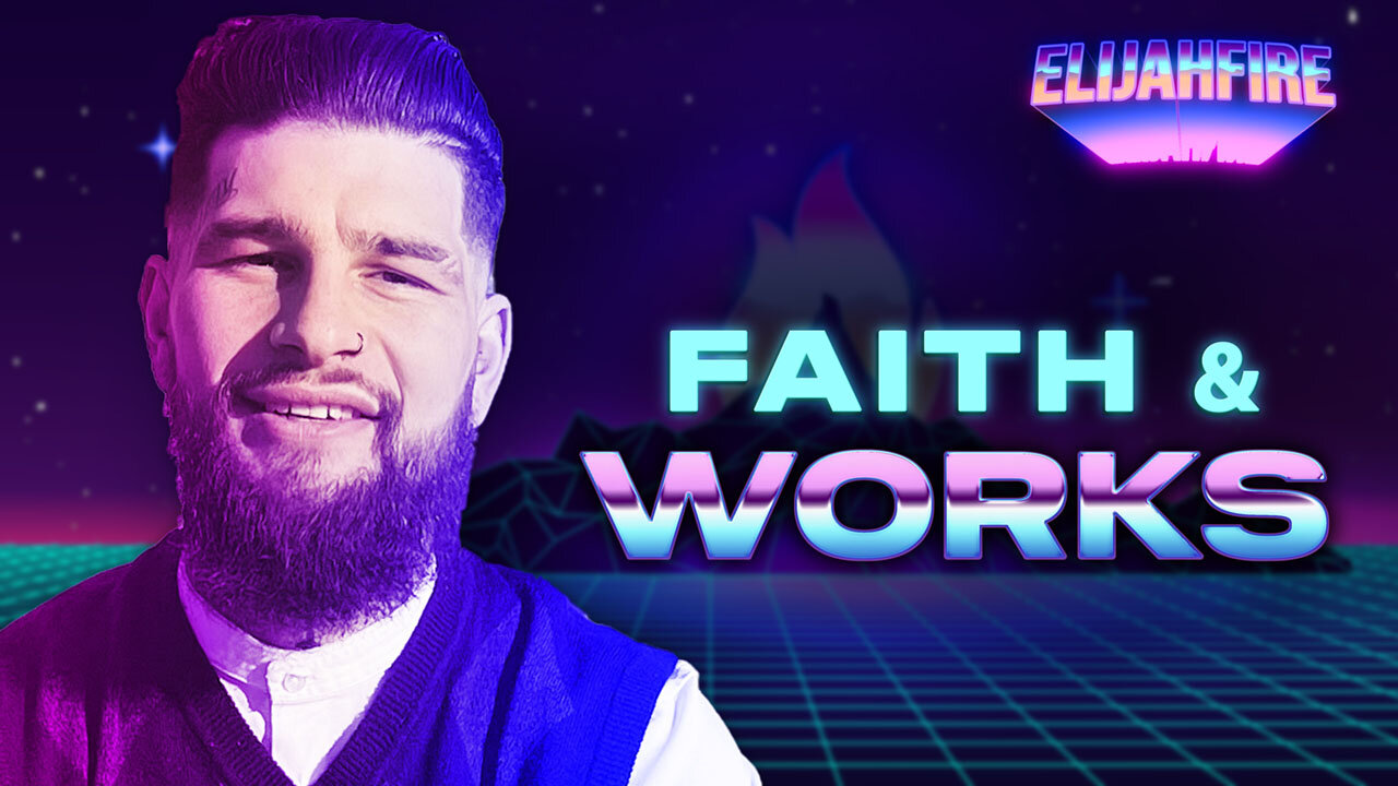 “FAITH & WORKS” ElijahFire: Ep. 249 – JOSHUA ZATKOFF