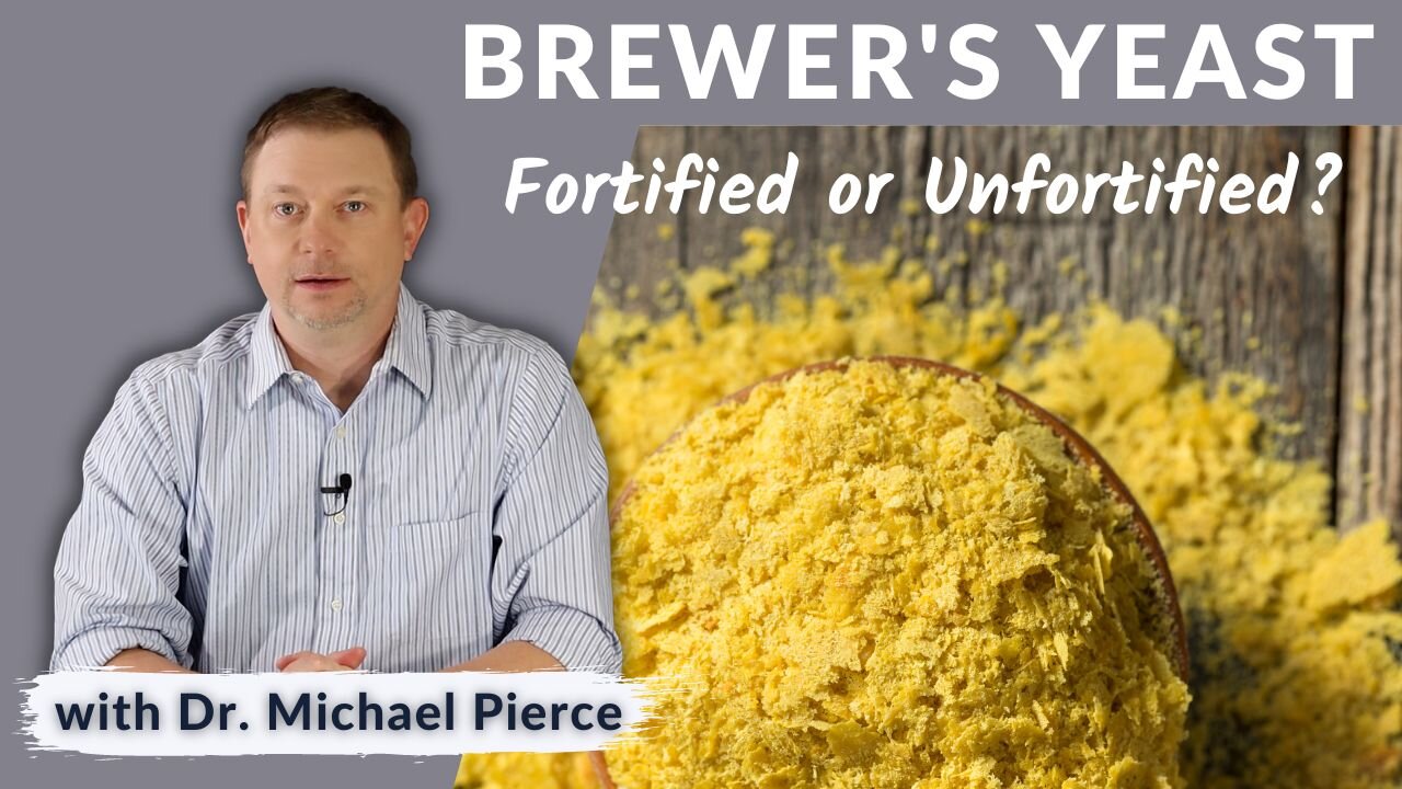 Fortified and Unfortified Brewers Yeast