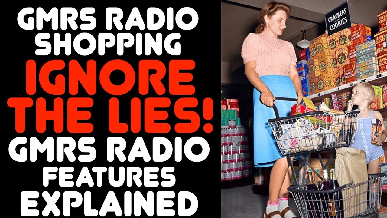 How To Buy A GMRS Radio - What To Look For When Shopping For A GMRS HT, GMRS Features Explained
