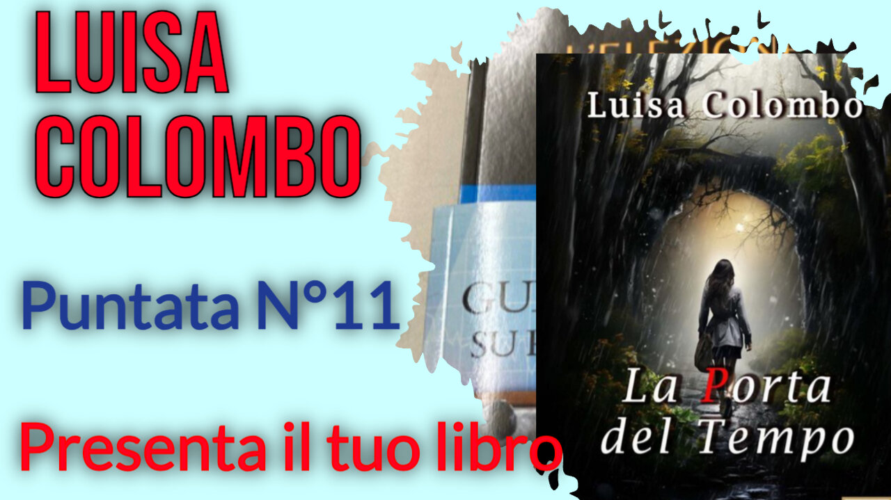 Presenta il tuo libro - La porta del tempo - Luisa Colombo.