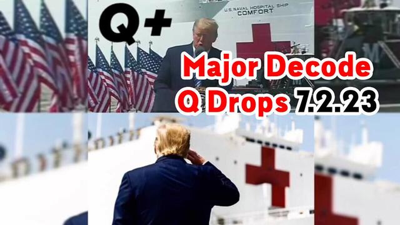 MAJOR DECODE - Q DROPS 7.2.23 > SCARE EVENT - TRUMP NEWS