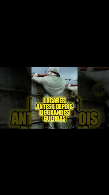 LUGARES ANTES E DEPOIS DE GRANDES GUERRAS #shorts #historia #curiosidades #fotoshistoricas