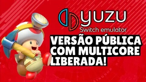 YUZU MAINLINE AGORA COM MULTICORE E SUPORTE A JOGOS 32 BITS