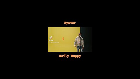 Aystar - Daily Duppy