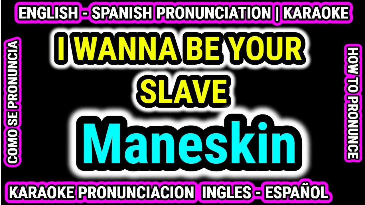 I WANNA BE YOUR SLAVE | Maneskin | Como hablar cantar con pronunciacion en ingles nativo español