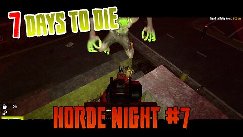 7 Days to Die - A21 - Horde Night #7