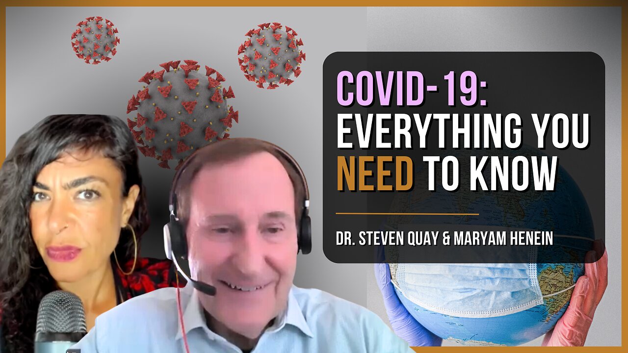 COVID-19: From Nature or A Lab? | Dr. Steven Quay & Maryam Henein