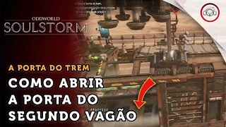 Oddworld: Soulstorm , Como abrir a porta do segundo vagão | super dica PT-BR