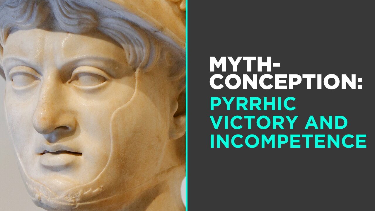 Myth: Pyrrhic Victory and Incompetence