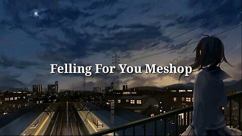 Falling For You Mashup sk_mashop Romantic Love Chill