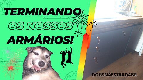 FINALMENTE NOSSOS TÃO SONHADOS ARMÁRIOS ! 😍
